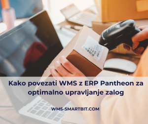 Kako povezati WMS z ERP Pantheon za optimalno upravljanje zalog