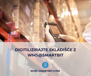 Digitalizirajte skladišče podjetja z WMS@SmartBit